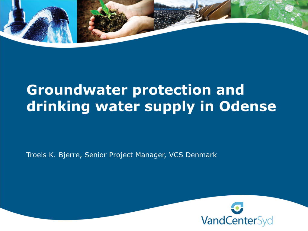 Groundwater Protection and Drinking Water Supply in Odense