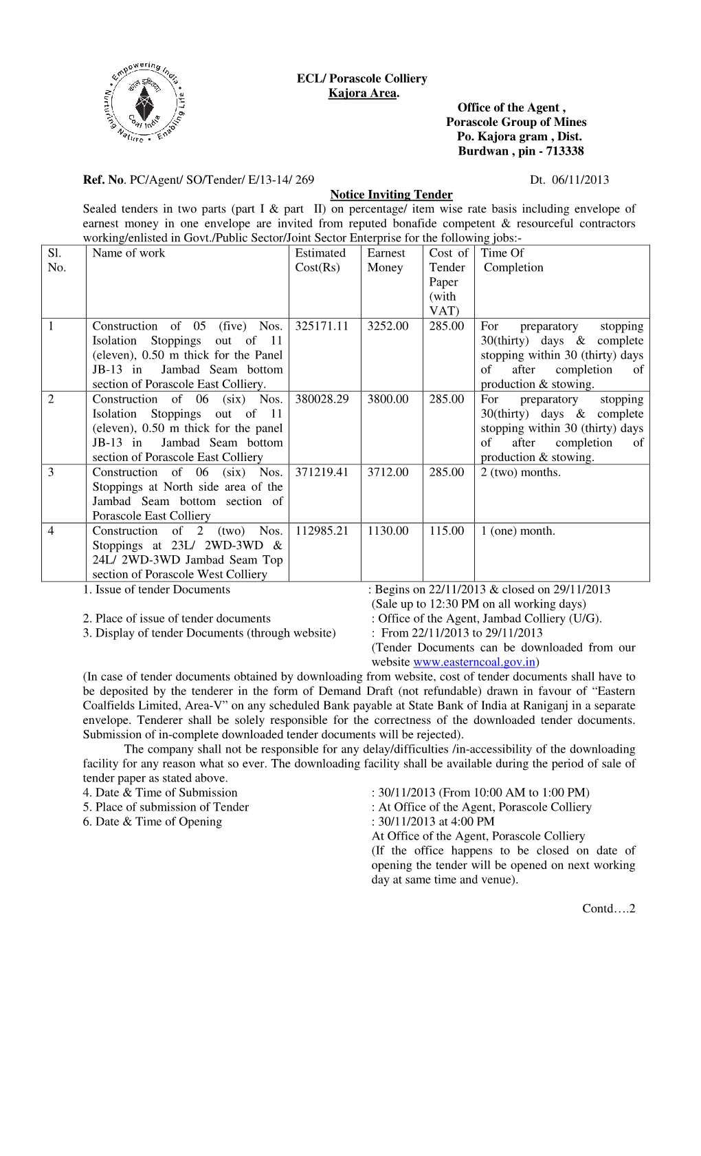 ECL/ Porascole Colliery Kajora Area. Office of the Agent , Porascole Group of Mines Po. Kajora Gram , Dist. Burdwan , Pin - 713338