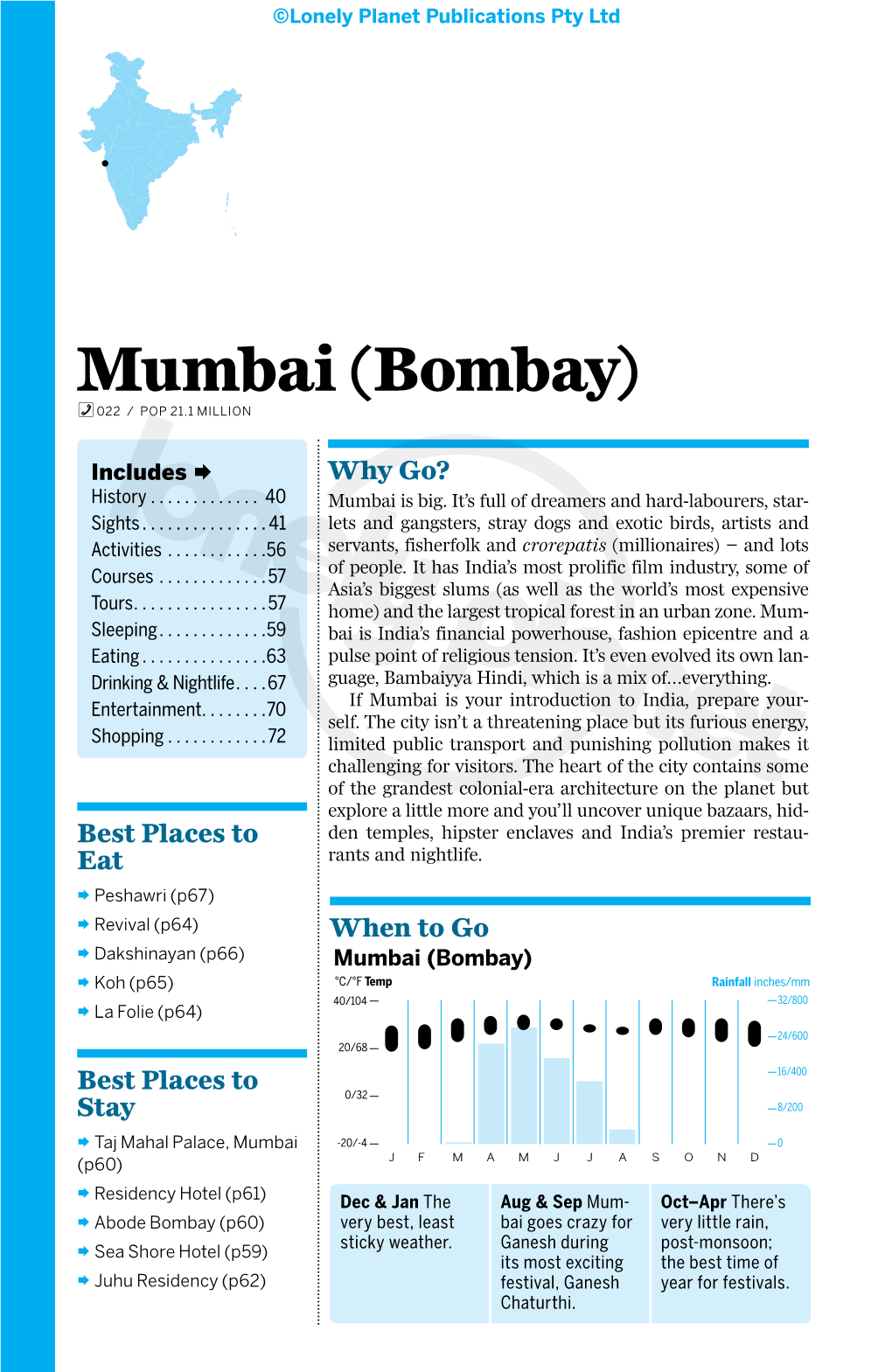 Mumbai (Bombay) ¨¨Koh (P65) °C/°F Te Mp Rainfall Inches/Mm 40/104 32/800 ¨¨La Folie (P64) 24/600 20/68