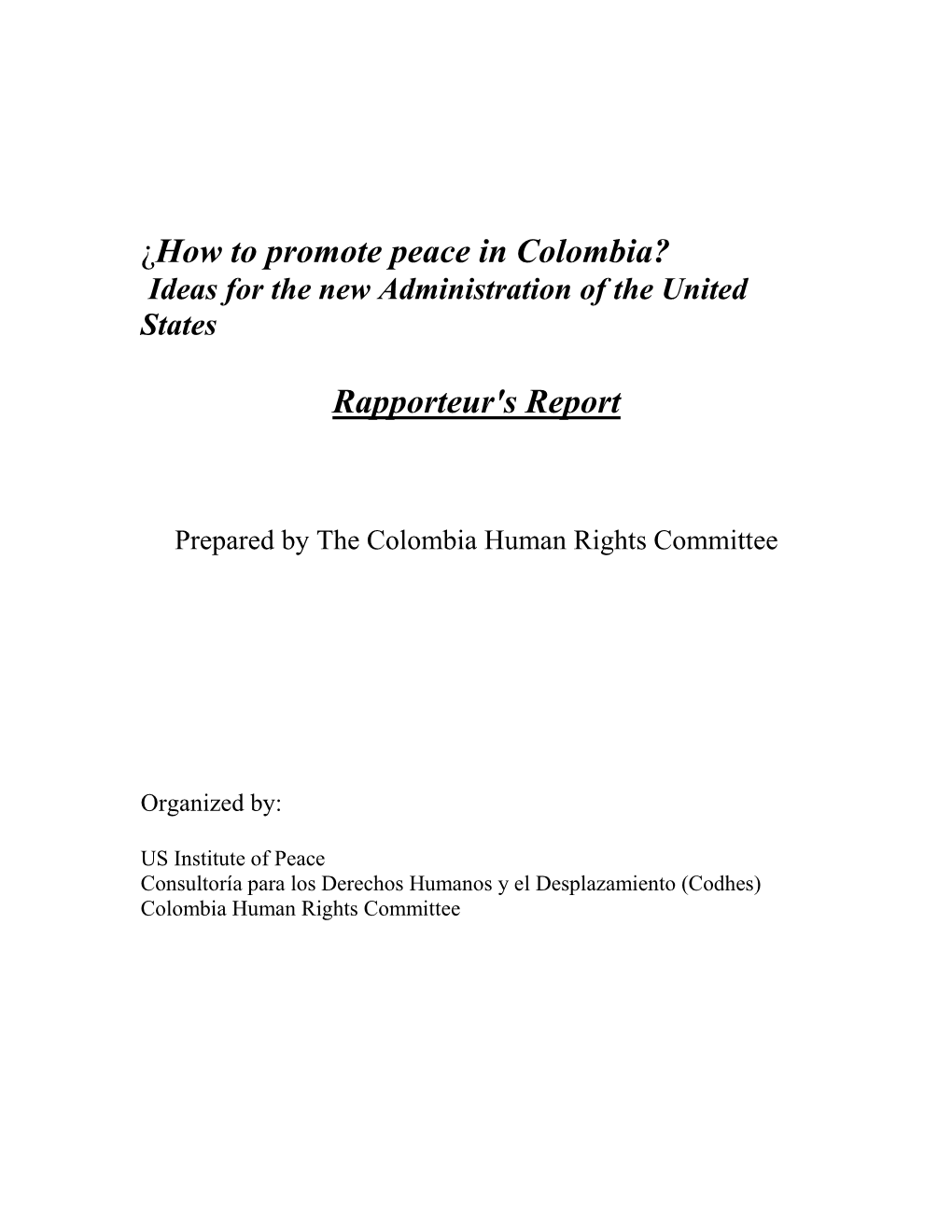 ¿How to Promote Peace in Colombia? Ideas for the New Administration of the United States