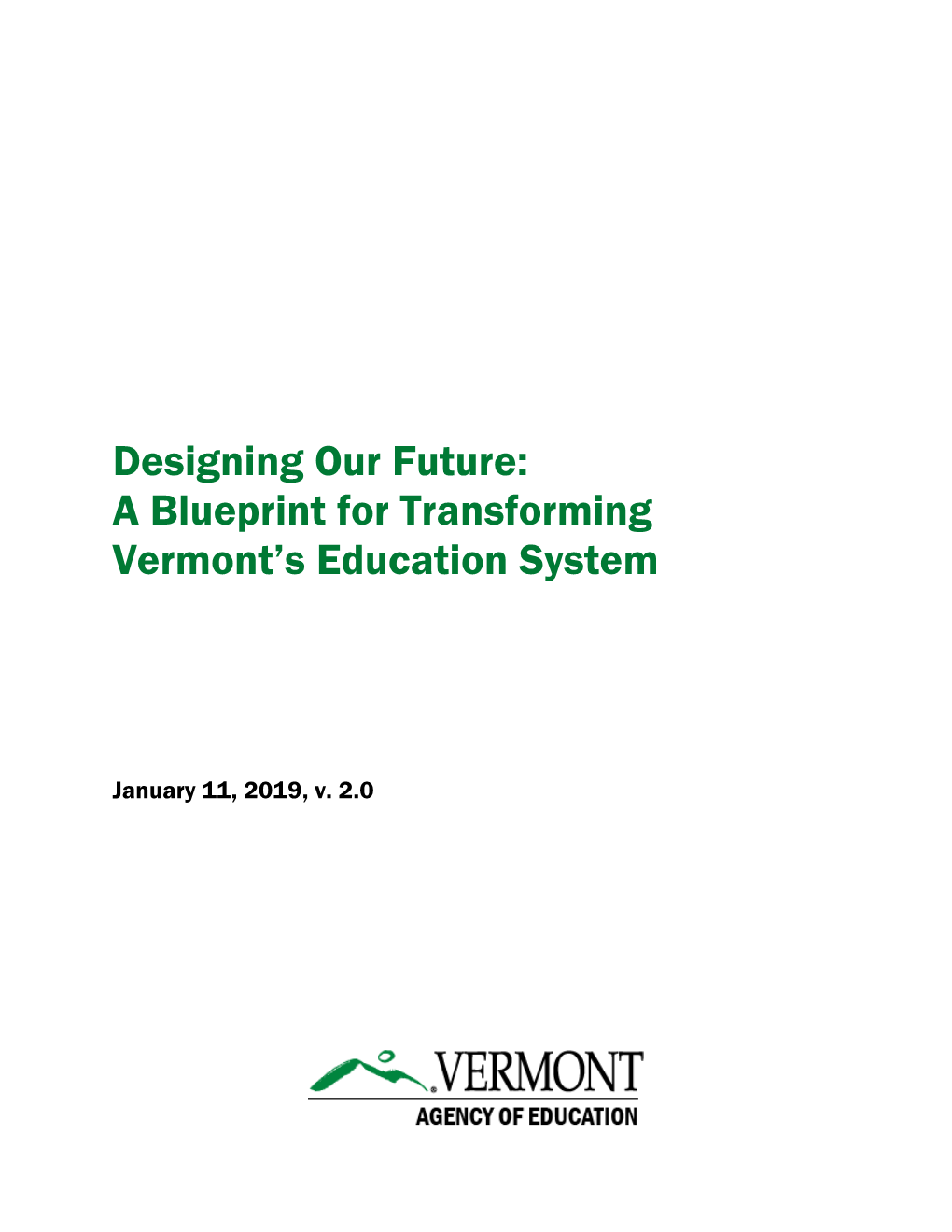 Designing Our Future: a Blueprint for Transforming Vermont's Education