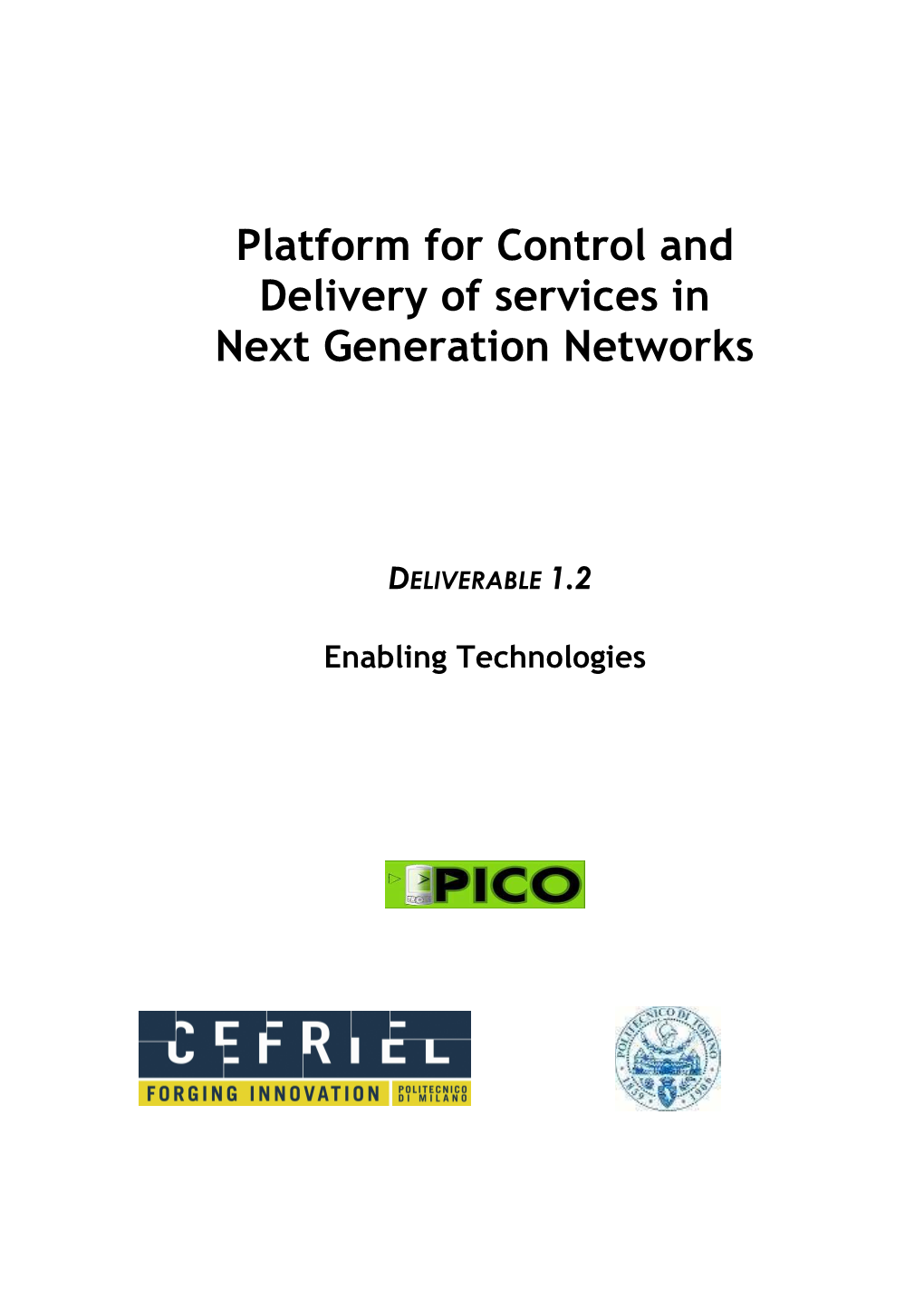Platform for Control and Delivery of Services in Next Generation Networks