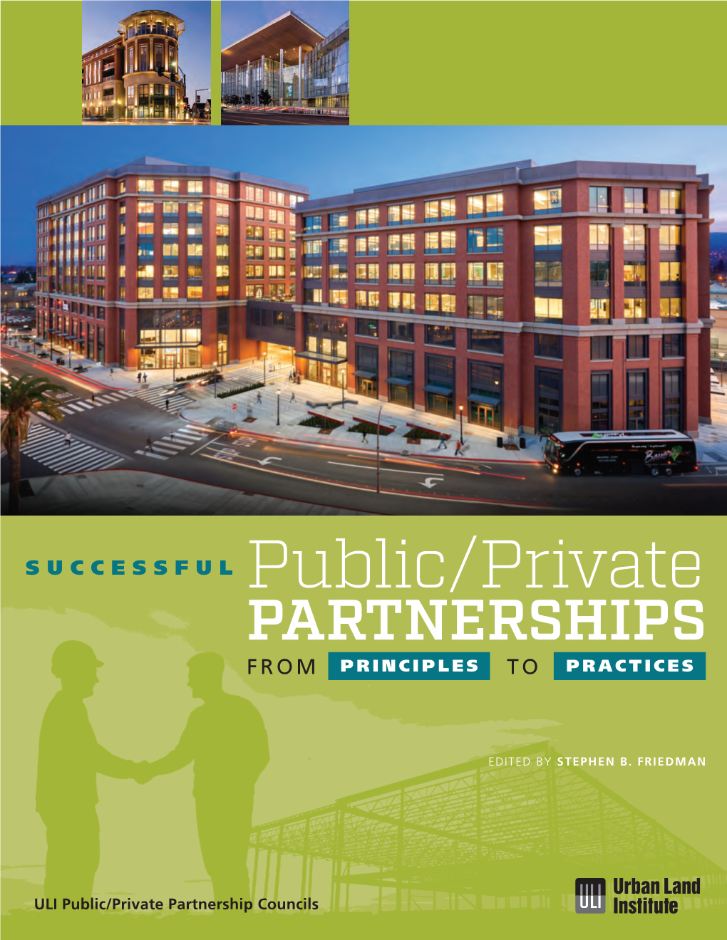 Public/Private PARTNERSHIPS from PRINCIPLES to PRACTICES