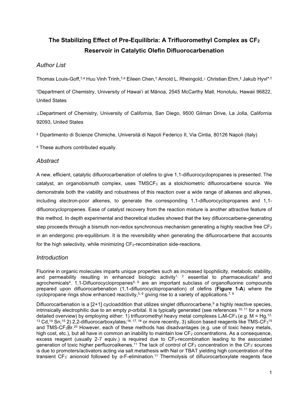 The Stabilizing Effect of Pre-Equilibria: a Trifluoromethyl Complex As CF2 Reservoir in Catalytic Olefin Difluorocarbenation