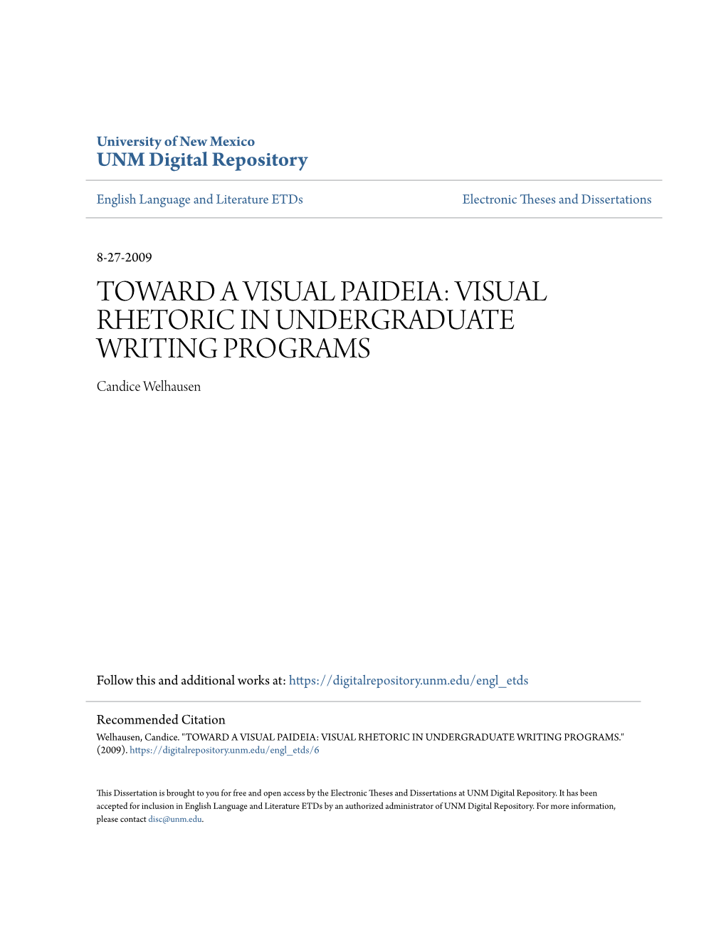 VISUAL RHETORIC in UNDERGRADUATE WRITING PROGRAMS Candice Welhausen