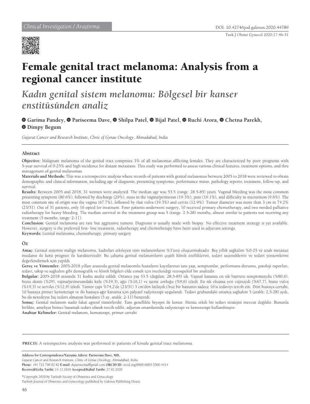 Female Genital Tract Melanoma: Analysis from a Regional Cancer Institute Kadın Genital Sistem Melanomu: Bölgesel Bir Kanser Enstitüsünden Analiz