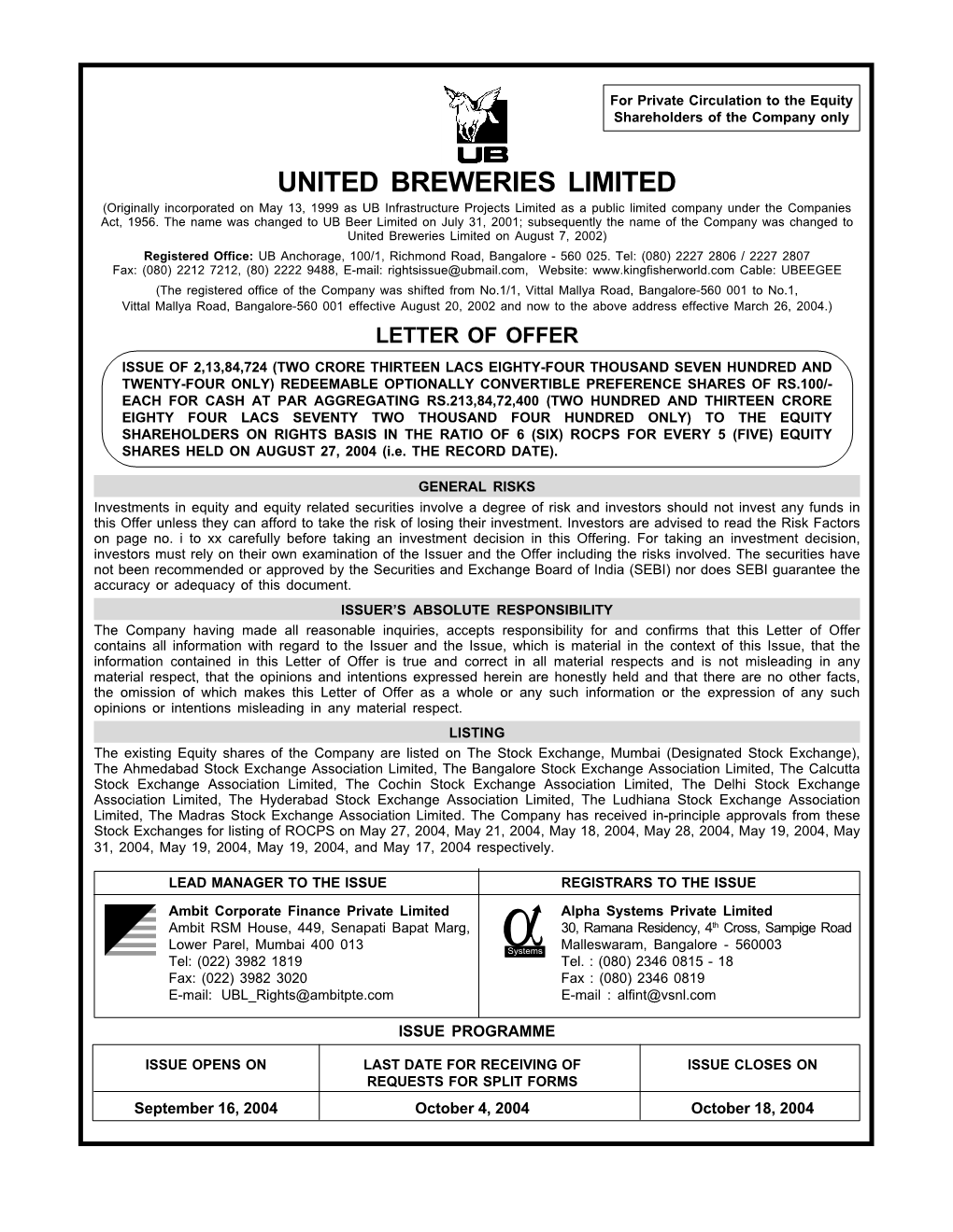 UNITED BREWERIES LIMITED (Originally Incorporated on May 13, 1999 As UB Infrastructure Projects Limited As a Public Limited Company Under the Companies Act, 1956