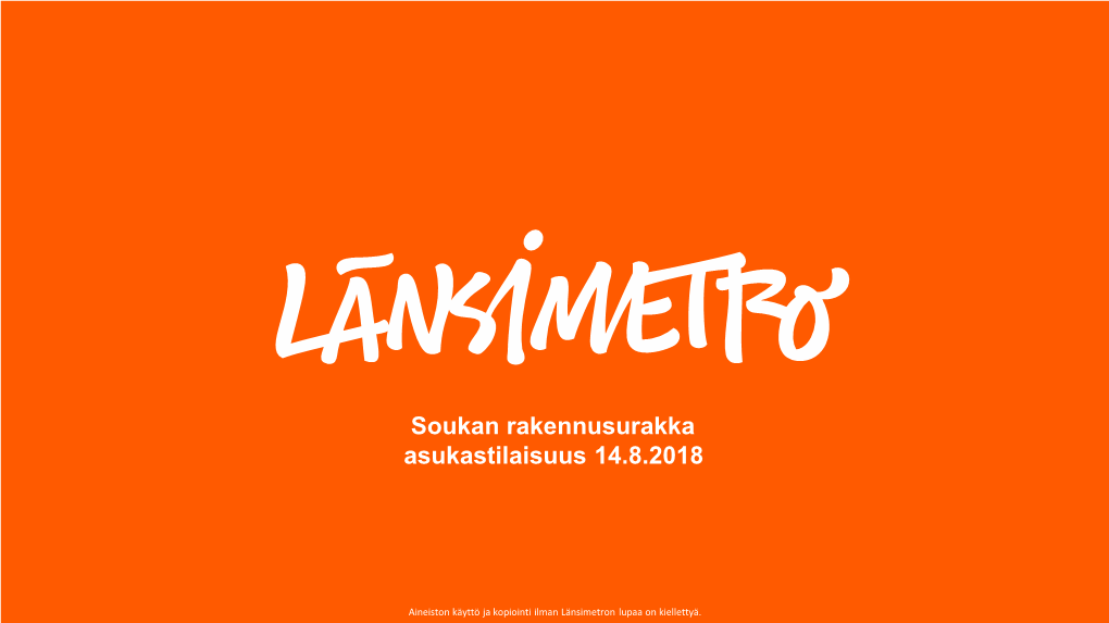 Soukan Rakennusurakka Asukastilaisuus 14.8.2018