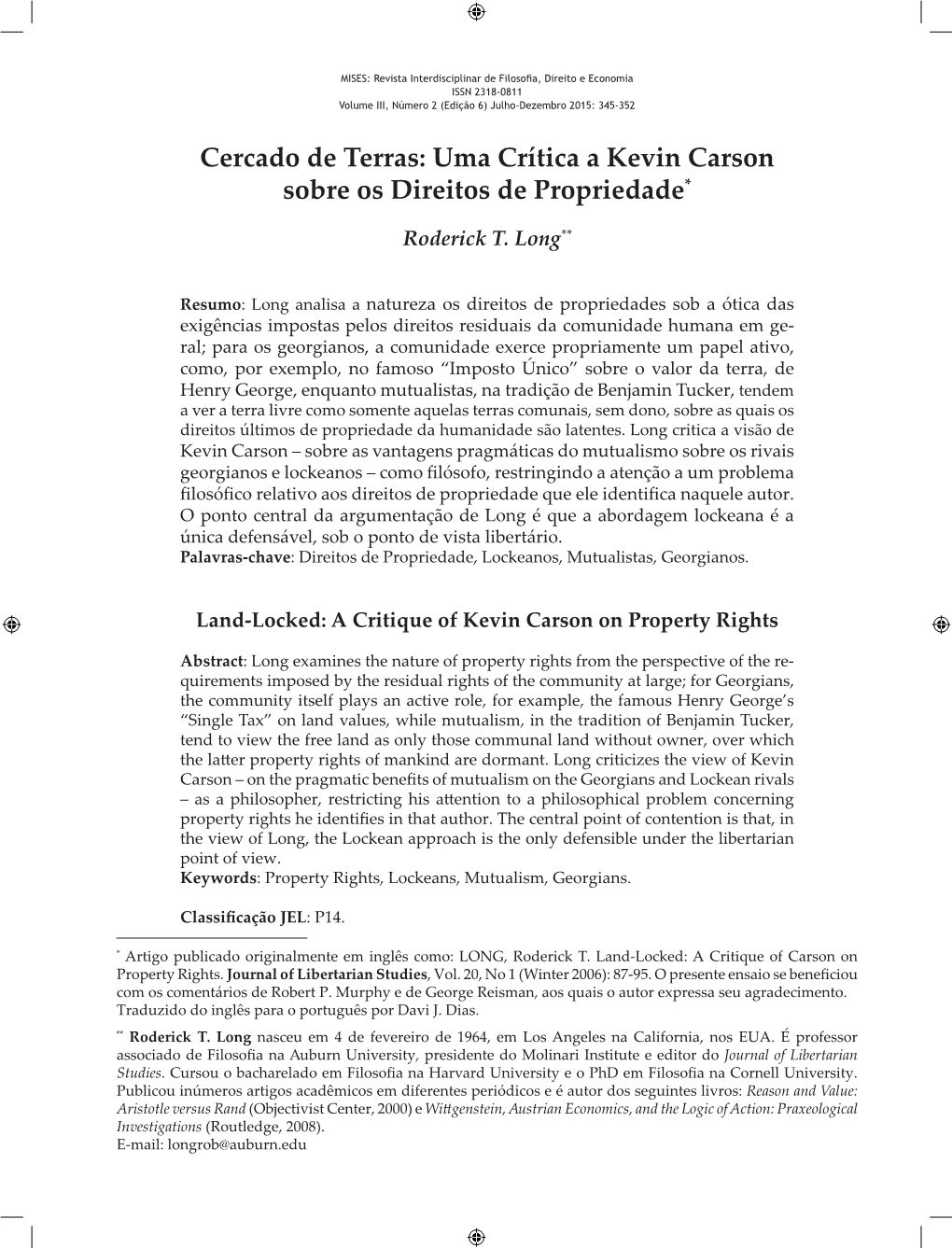 Cercado De Terras: Uma Crítica a Kevin Carson Sobre Os Direitos De Propriedade*