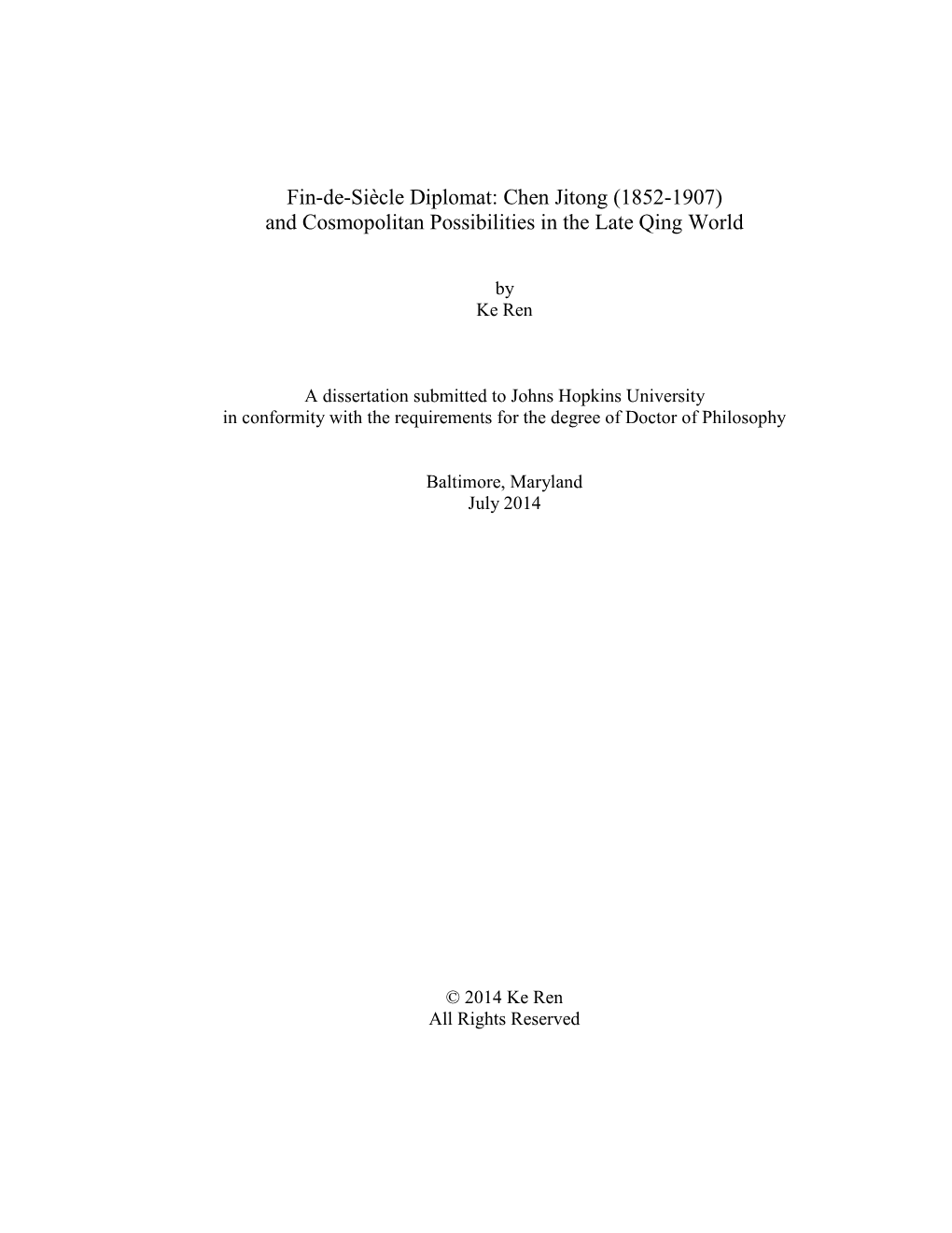 Fin-De-Siècle Diplomat: Chen Jitong (1852-1907) and Cosmopolitan Possibilities in the Late Qing World