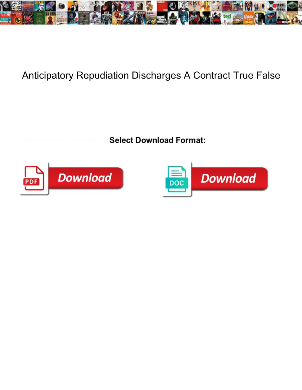 Anticipatory Repudiation Discharges a Contract True False