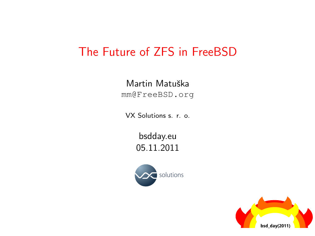 The Future of ZFS in Freebsd