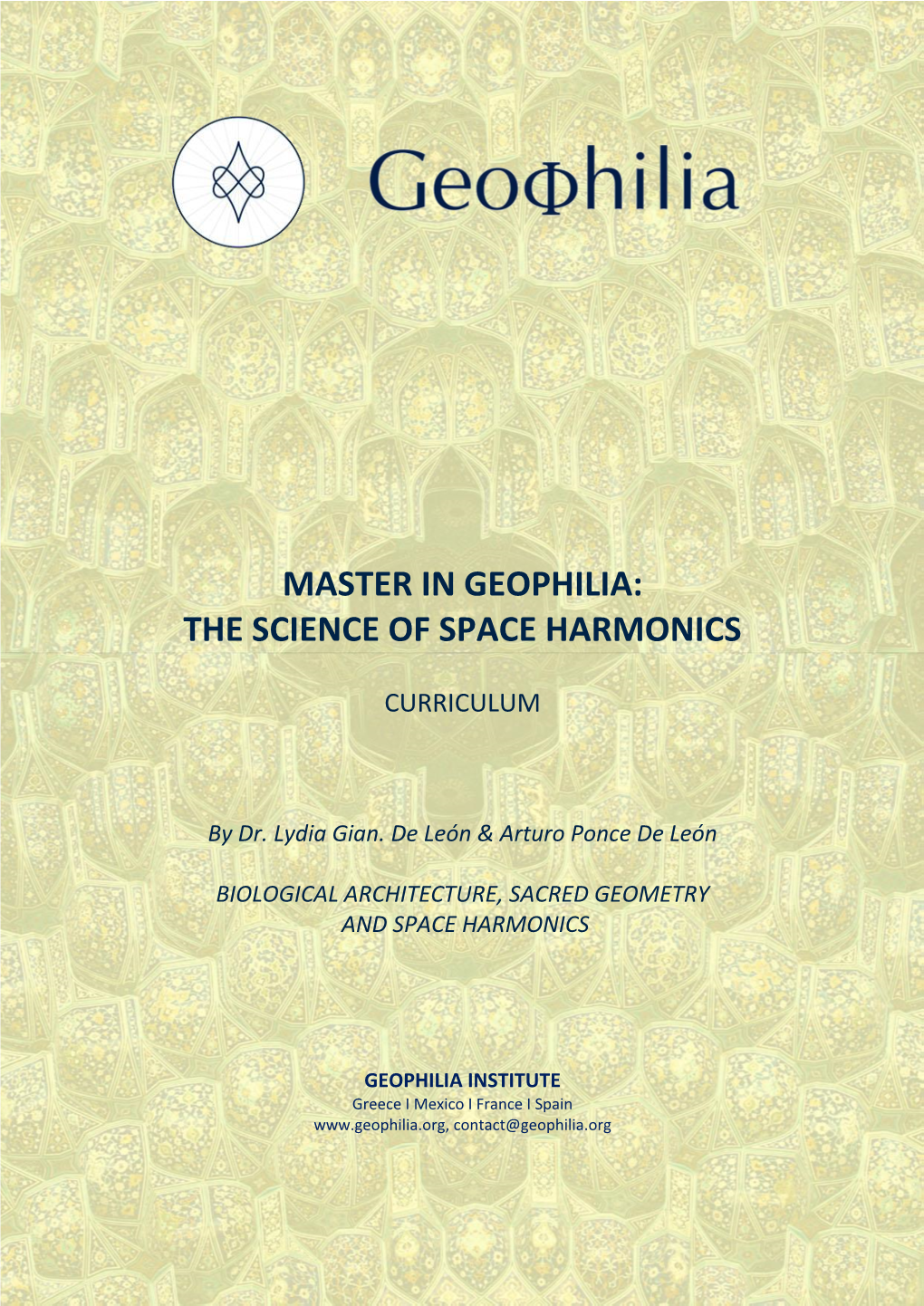 Master in Geophilia: the Science of Space Harmonics