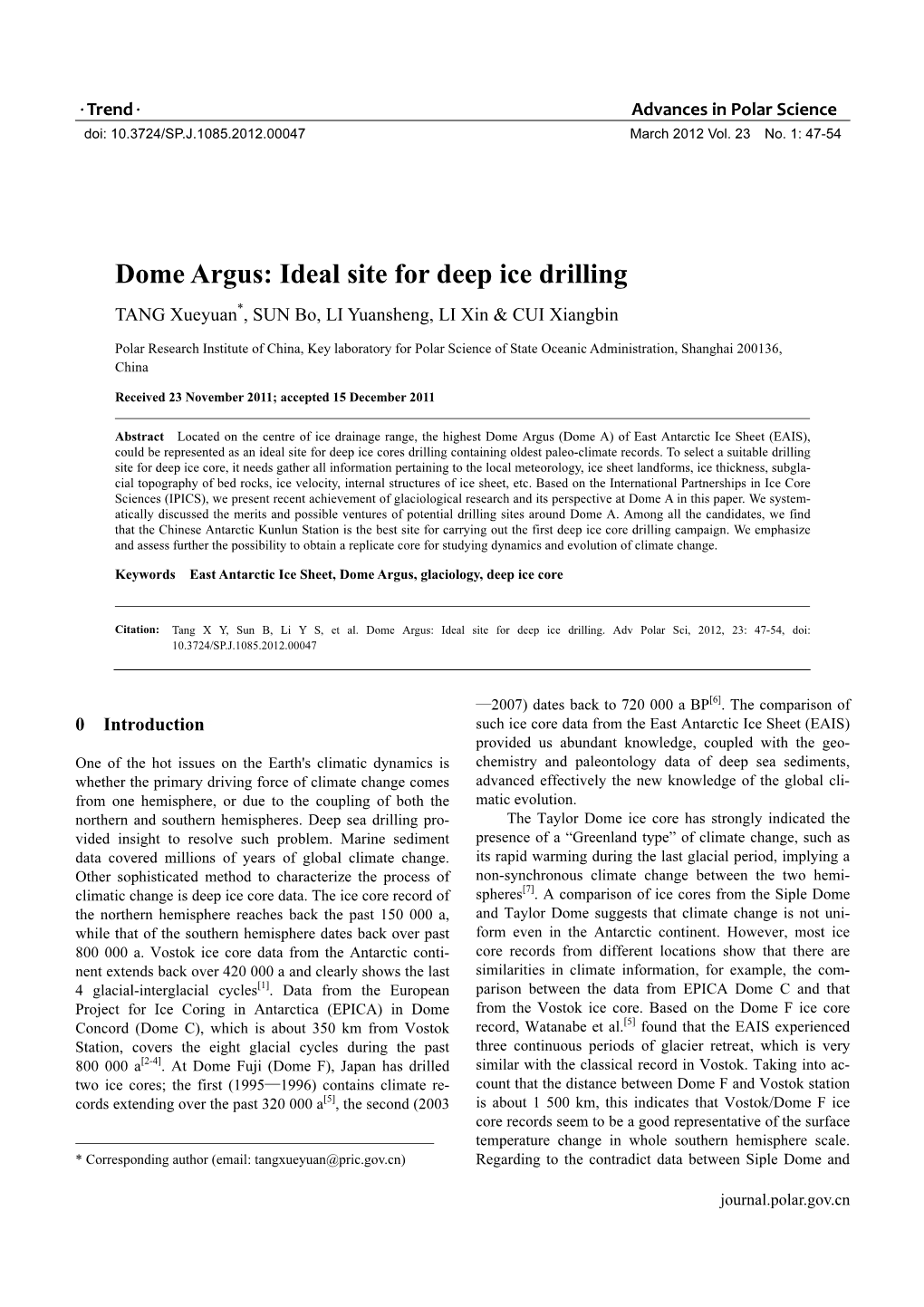 Dome Argus: Ideal Site for Deep Ice Drilling * TANG Xueyuan , SUN Bo, LI Yuansheng, LI Xin & CUI Xiangbin