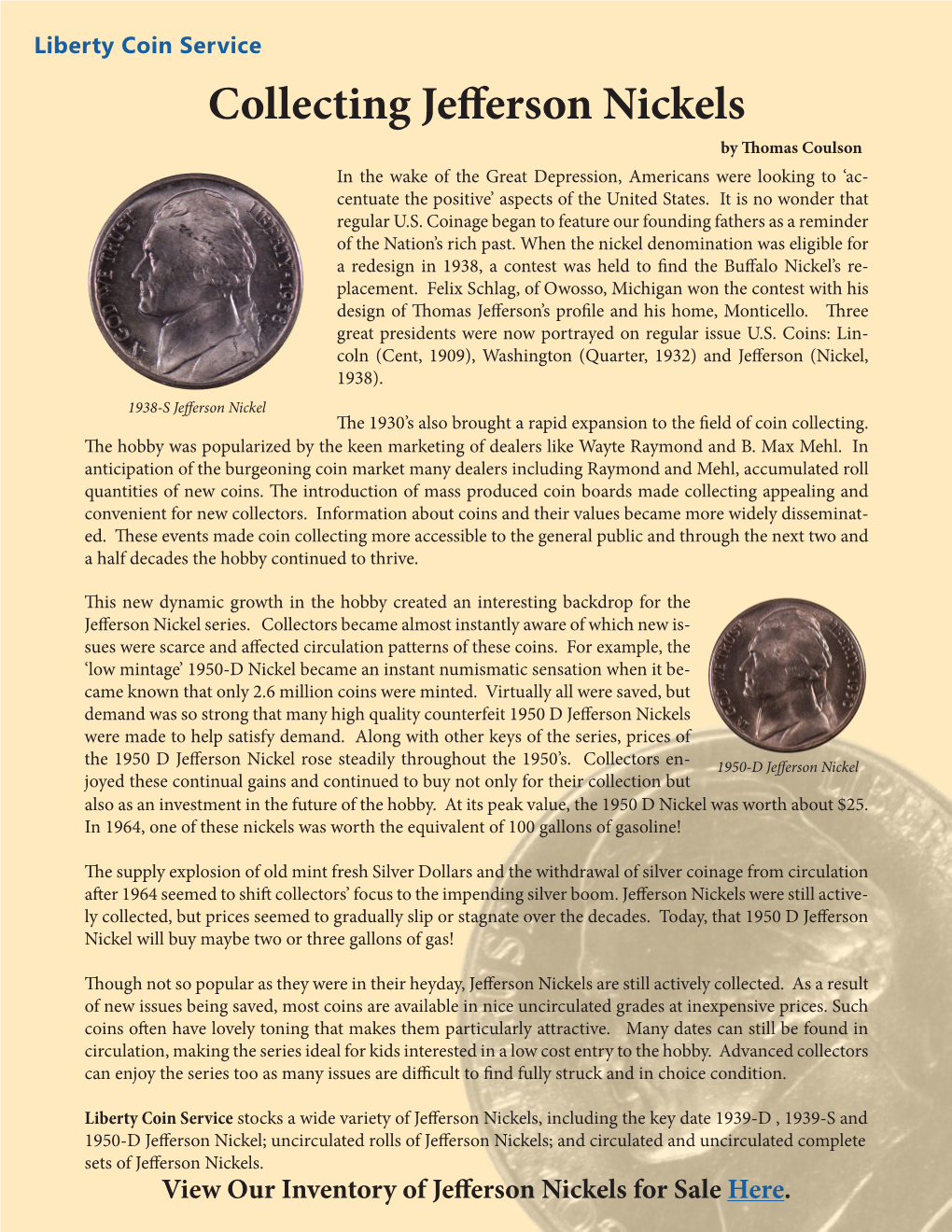 Collecting Jefferson Nickels by Thomas Coulson in the Wake of the Great Depression, Americans Were Looking to ‘Ac- Centuate the Positive’ Aspects of the United States