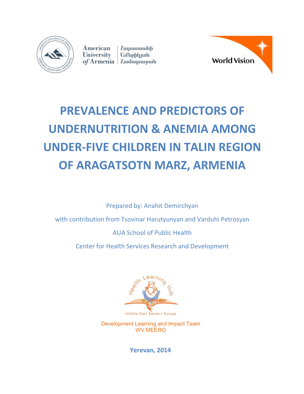 Prevalence and Predictors of Undernutrition & Anemia