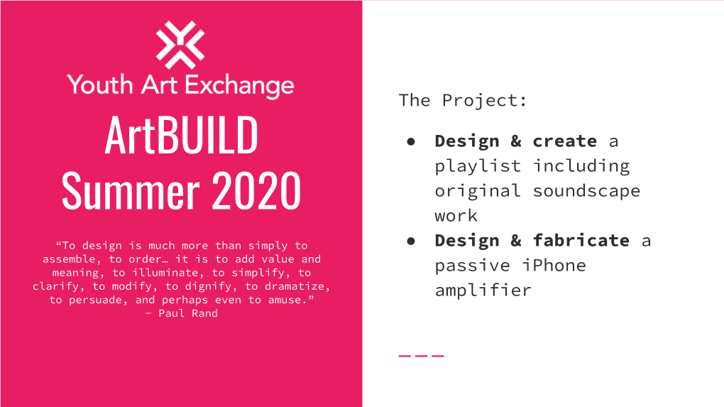 Artbuild ● Design & Create a Playlist Including Original Soundscape Summer 2020 Work