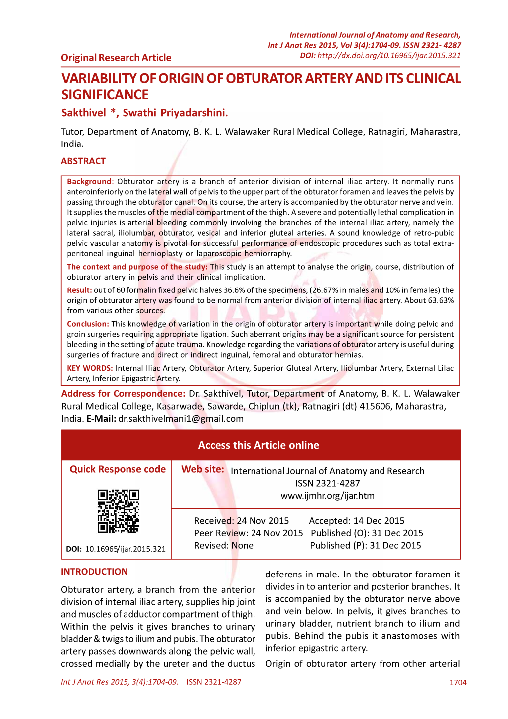 VARIABILITY of ORIGIN of OBTURATOR ARTERY and ITS CLINICAL SIGNIFICANCE Sakthivel *, Swathi Priyadarshini