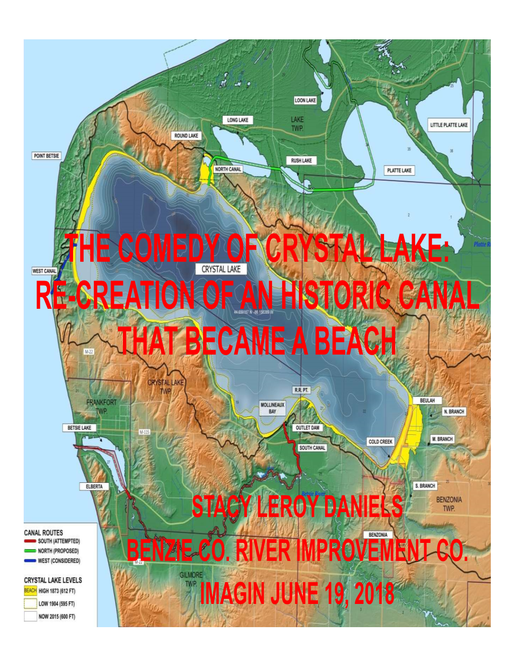 The Comedy of Crystal Lake: Re-Creation of an Historic Canal That Became a Beach