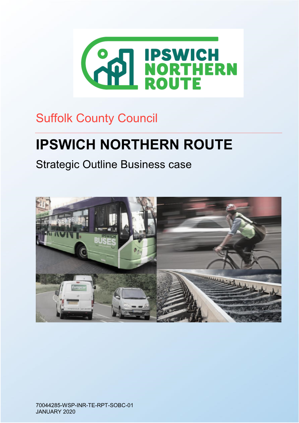 IPSWICH NORTHERN ROUTE Strategic Outline Business Case