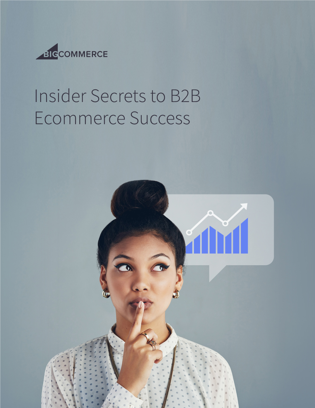 Insider Secrets to B2B Ecommerce Success CONTENT