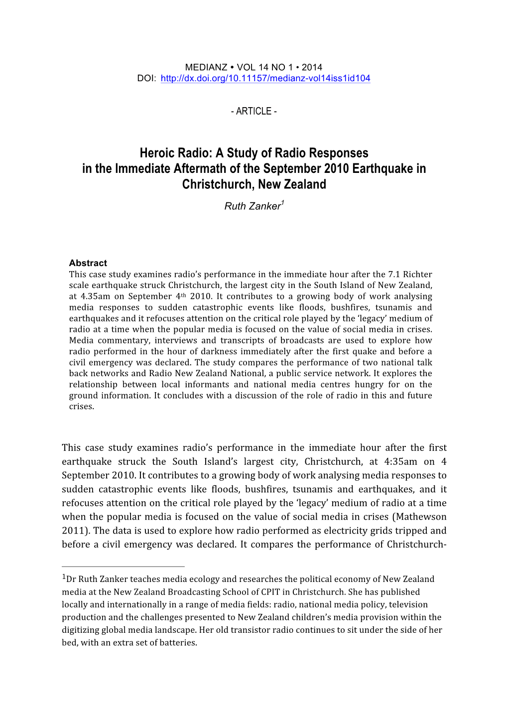 Heroic Radio: a Study of Radio Responses in the Immediate Aftermath of the September 2010 Earthquake in Christchurch, New Zealand Ruth Zanker1