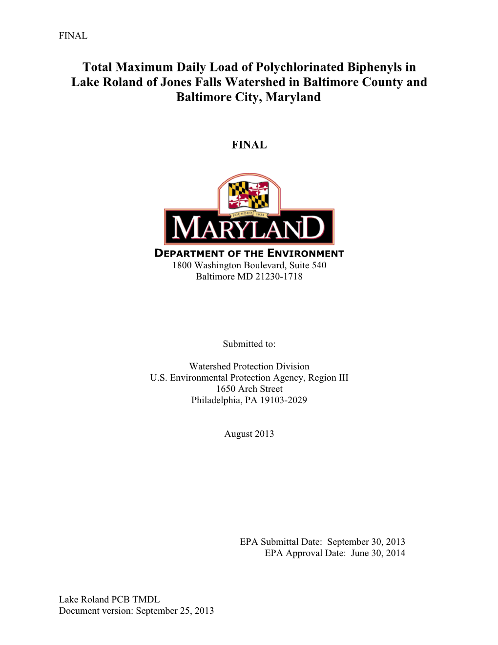 Total Maximum Daily Load of Polychlorinated Biphenyls in Lake Roland of Jones Falls Watershed in Baltimore County and Baltimore City, Maryland