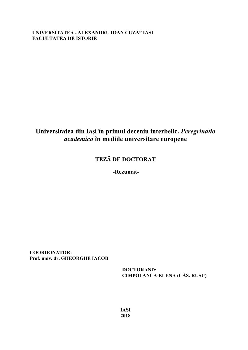 Universitatea Din Iași În Primul Deceniu Interbelic. Peregrinatio Academica În Mediile Universitare Europene