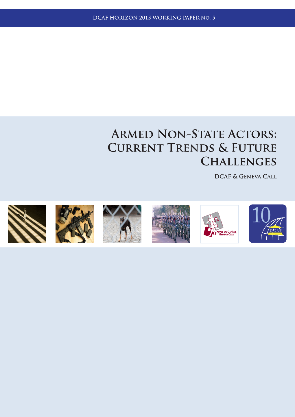 Armed Non-State Actors: Current Trends & Future Challenges