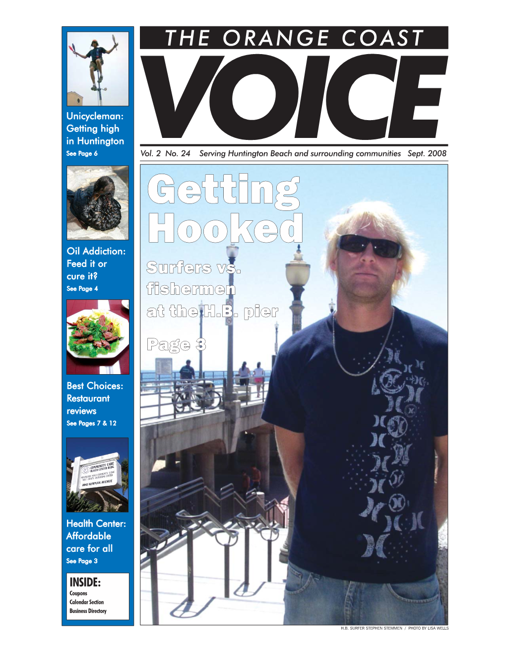 SEPTEMBER 2008 / the ORANGE COAST VOICE the ORANGE COAST S O C I E T Y VOICE 419 Main St., #209 H.B.’S Health Center Huntington Beach, CA 92648