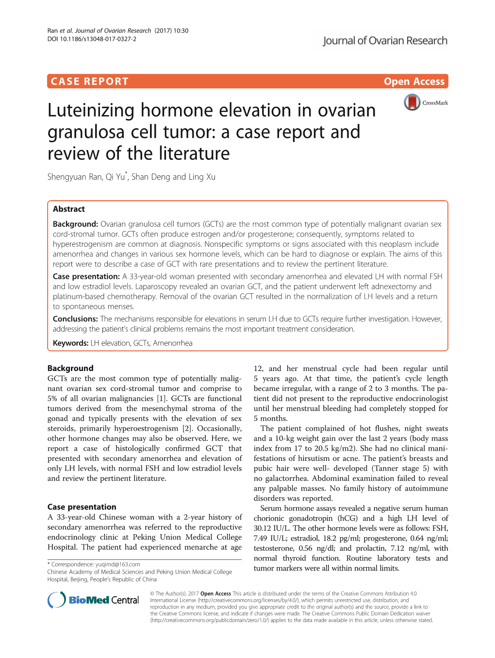 Luteinizing Hormone Elevation in Ovarian Granulosa Cell Tumor: a Case Report and Review of the Literature Shengyuan Ran, Qi Yu*, Shan Deng and Ling Xu