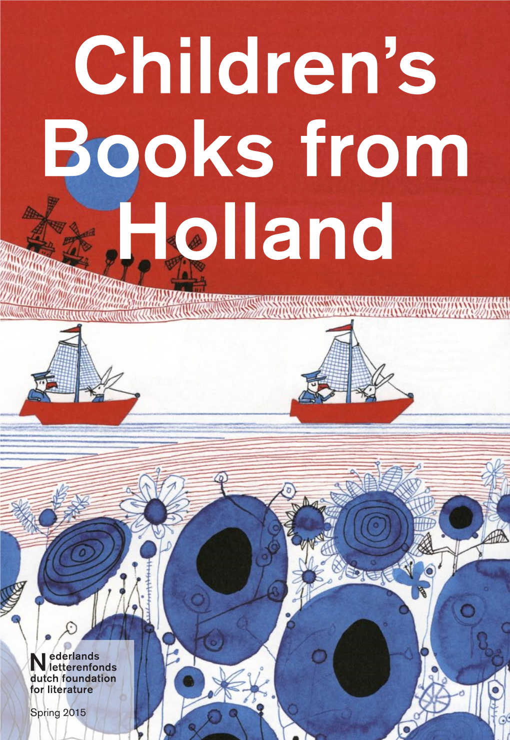 Nederlands Letterenfonds Dutch Foundation for Literature Spring 2015