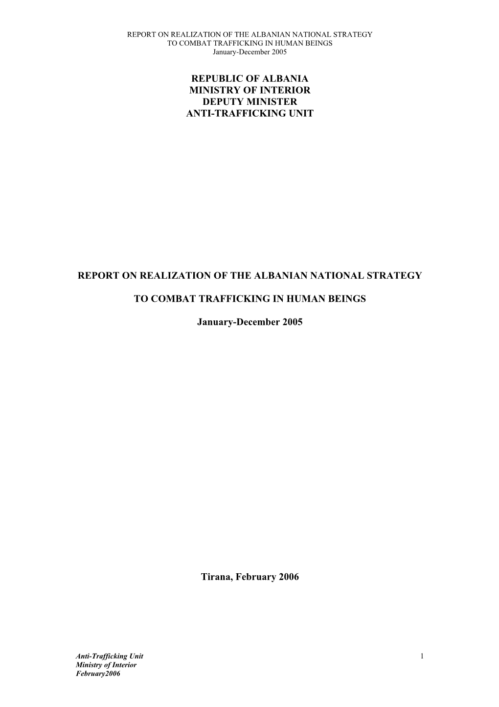 Ministry of Interior, Report on Realization of the Albanian National Strategy to Combat Trafficking in Human
