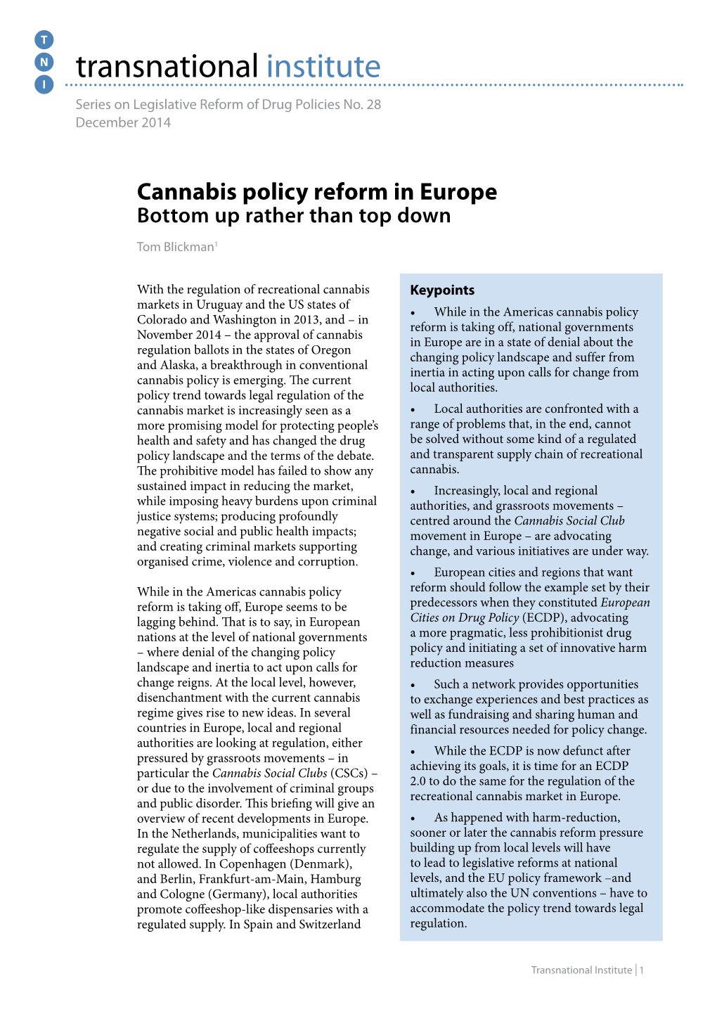 Cannabis Policy Reform in Europe Bottom up Rather Than Top Down