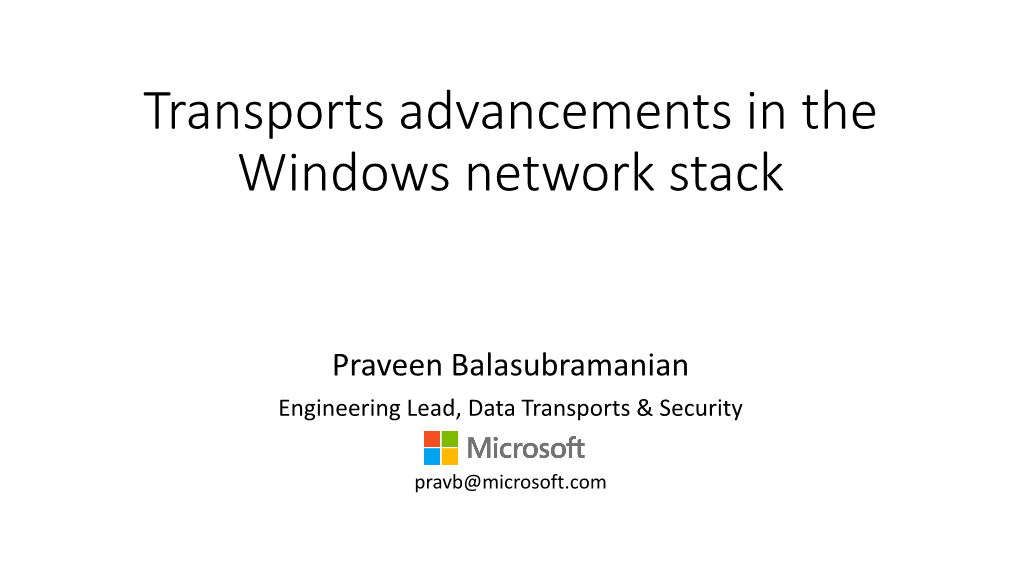 Transports Advancements in the Windows Networking Stack