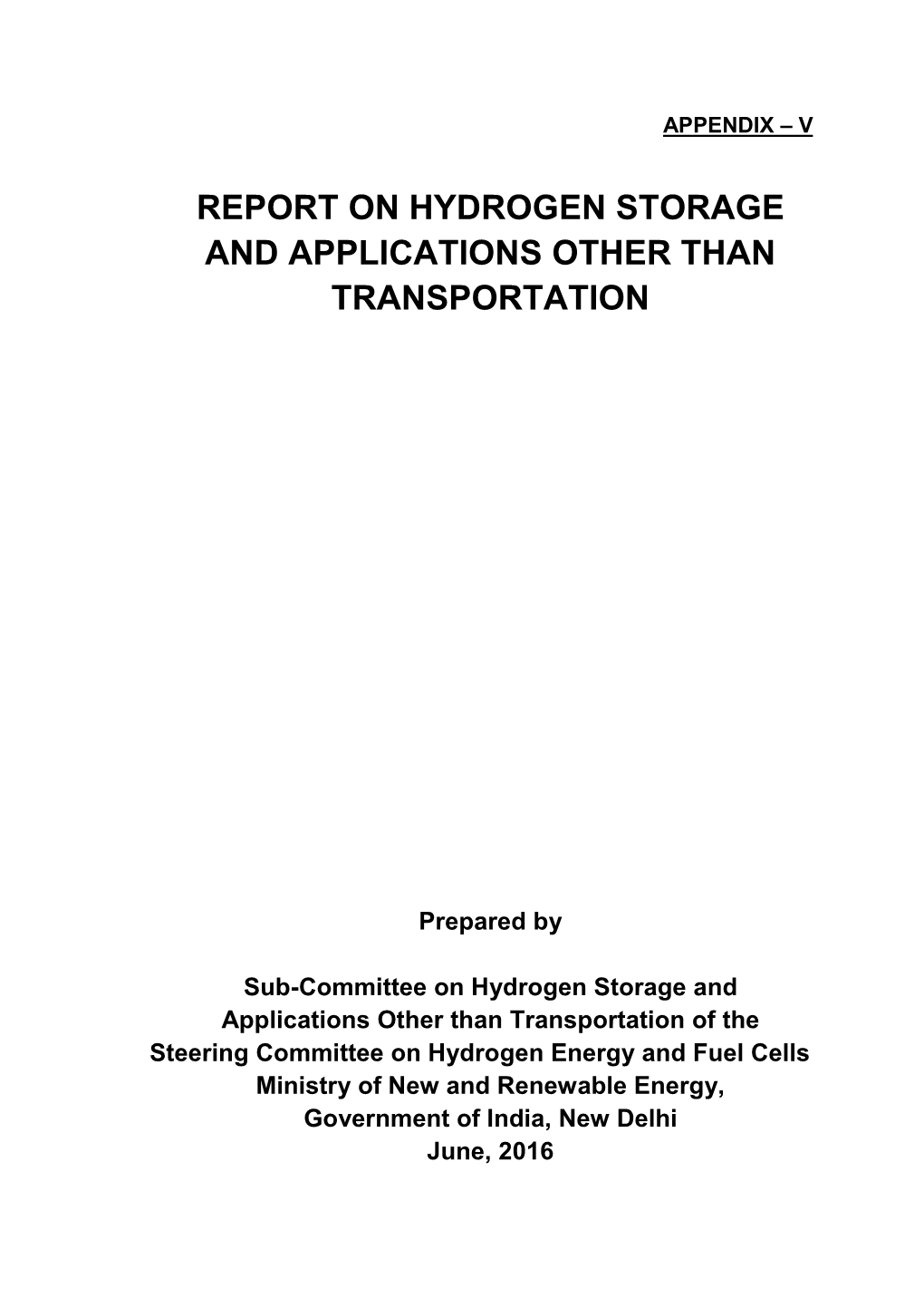 Report on Hydrogen Storage and Applications Other Than Transportation
