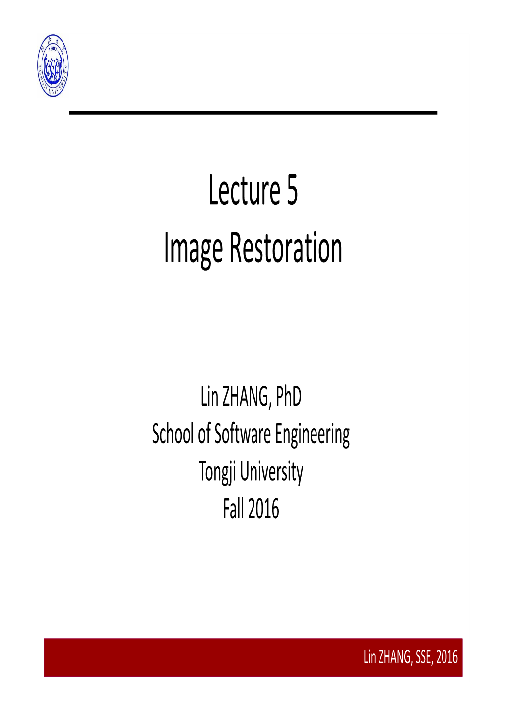 Lecture 5 Image Restoration