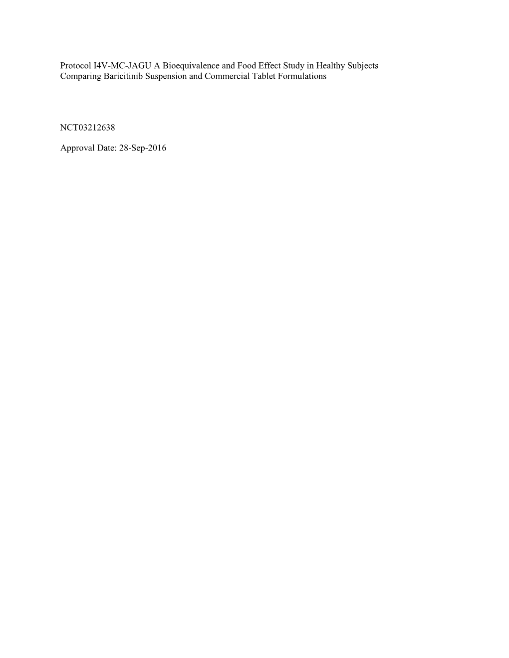 Protocol I4V-MC-JAGU a Bioequivalence and Food Effect Study in Healthy Subjects Comparing Baricitinib Suspension and Commercial Tablet Formulations