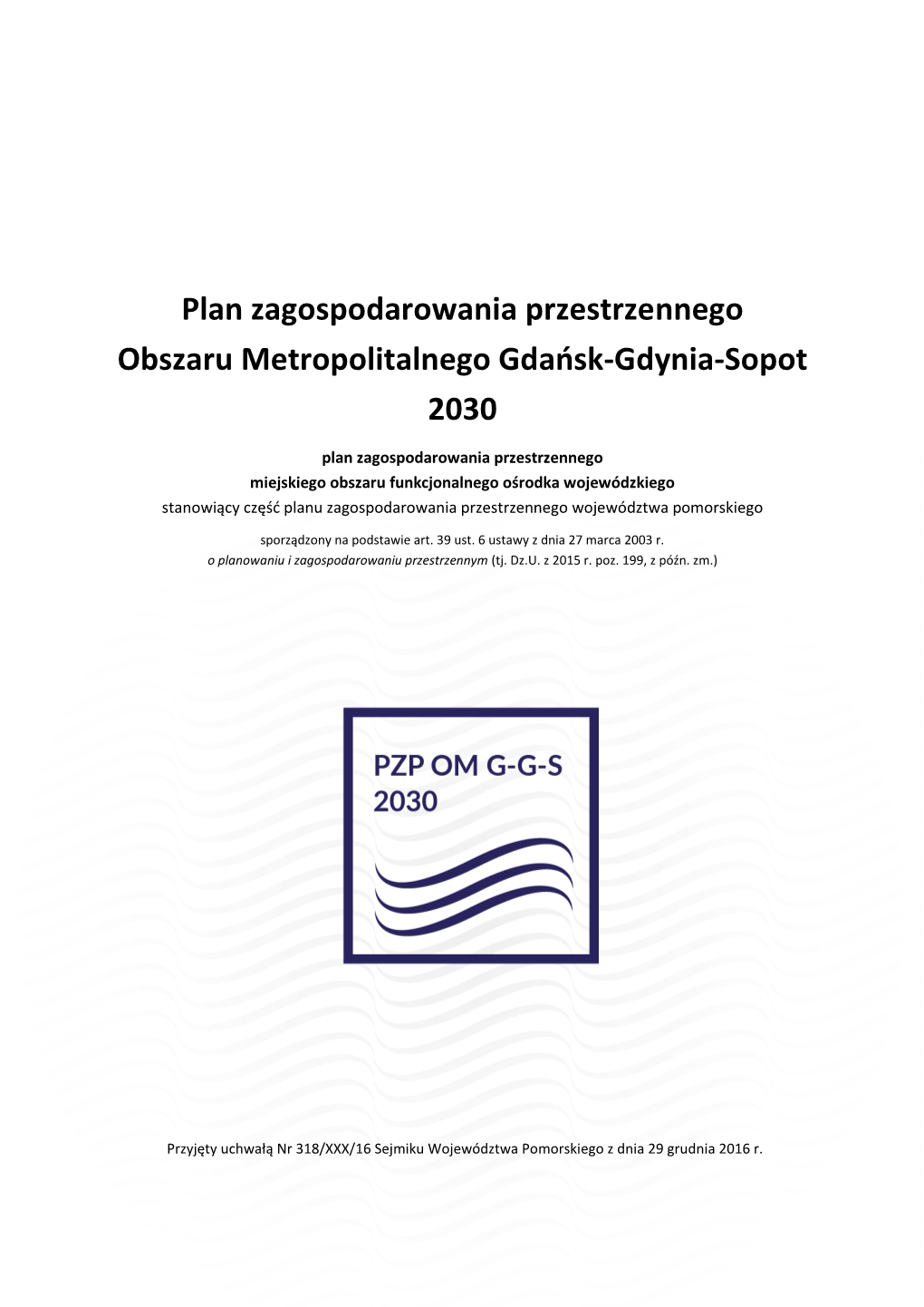 Plan Zagospodarowania Przestrzennego Obszaru Metropolitalnego Gdańsk-Gdynia-Sopot 2030