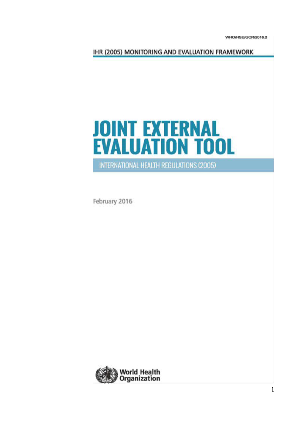 WHO Library Cataloguing-In-Publication Data Joint External Evaluation Tool: International