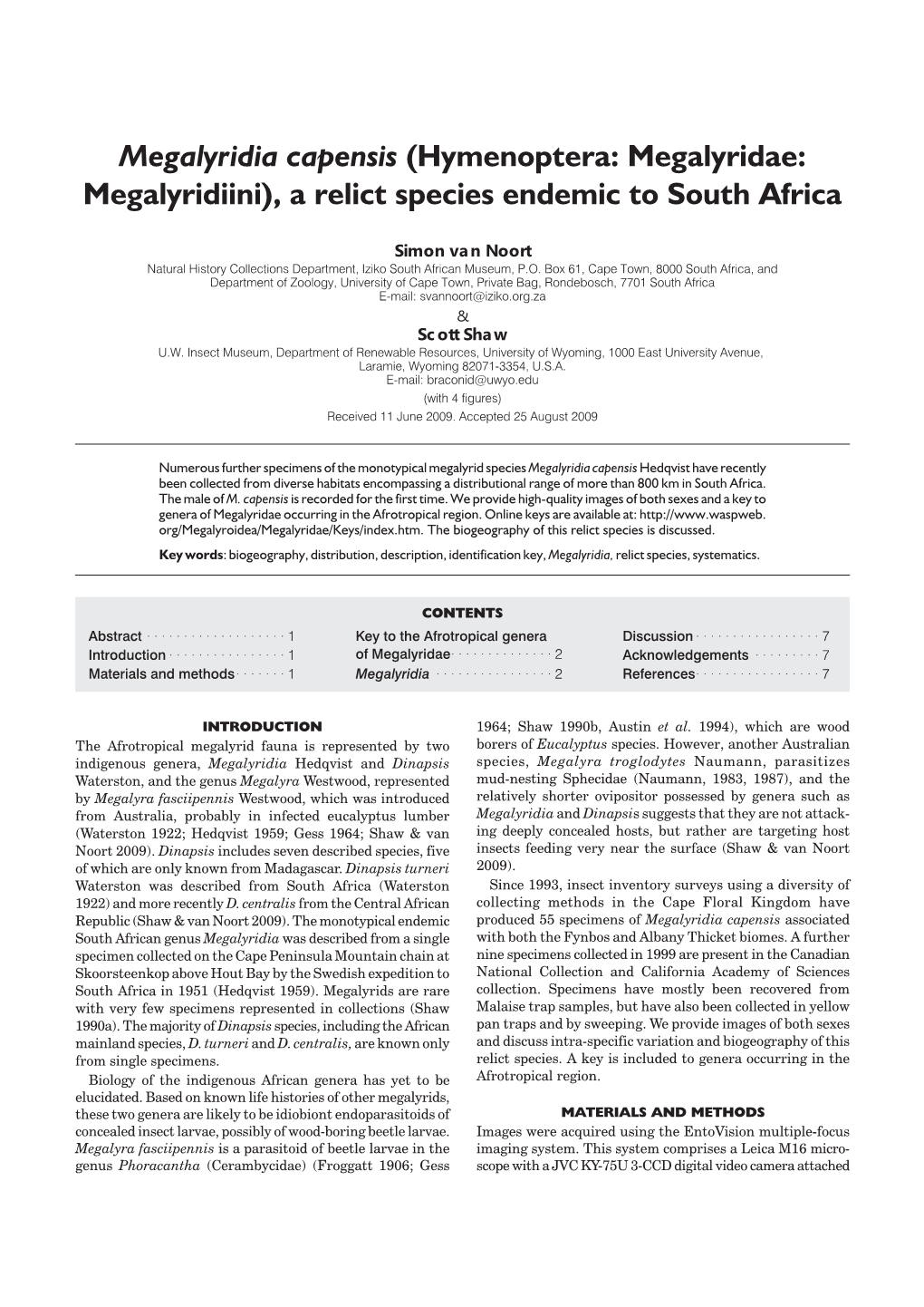 Megalyridia Capensis (Hymenoptera: Megalyridae: Megalyridiini), a Relict Species Endemic to South Africa