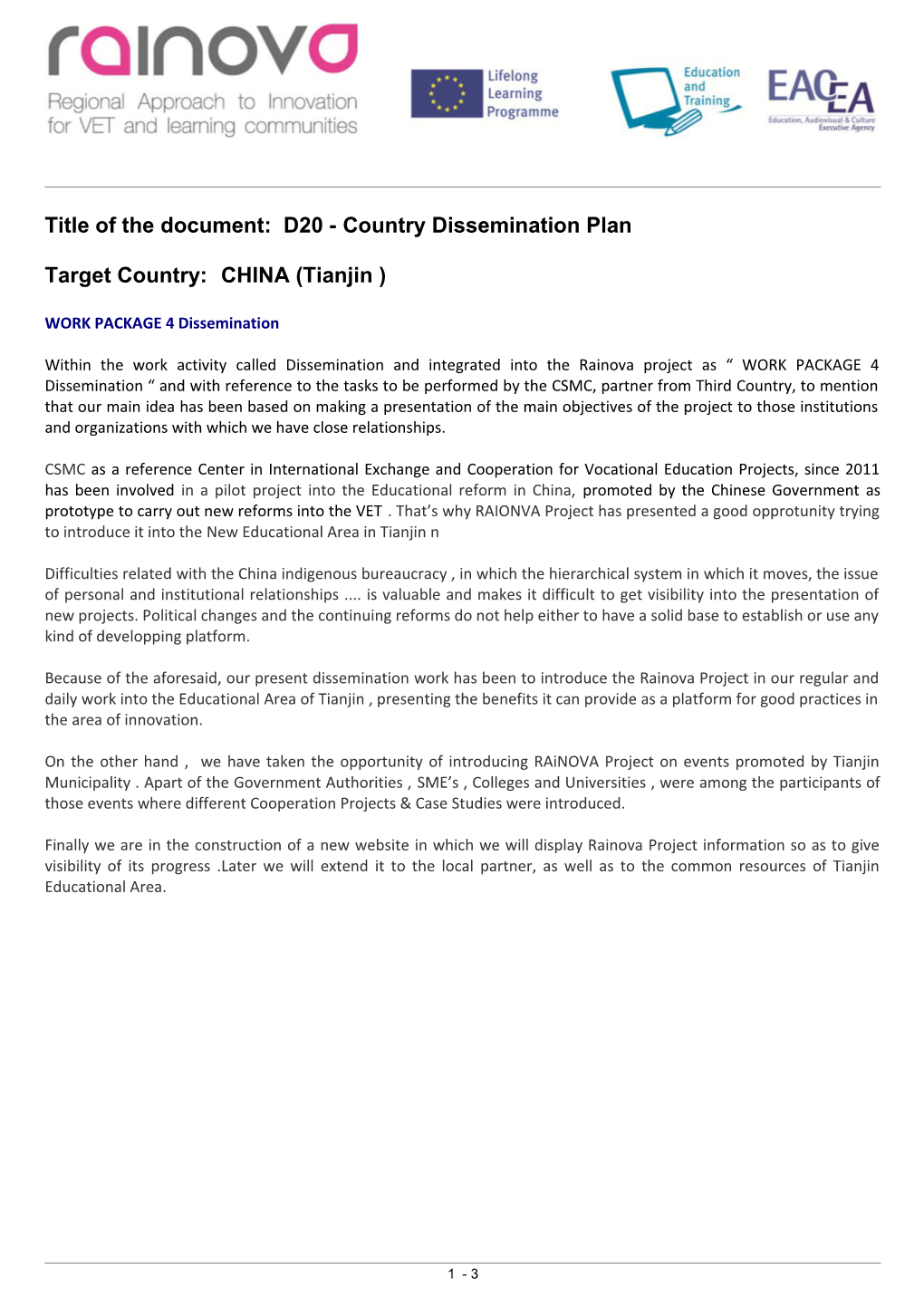 Title of the Document: D20 - Country Dissemination Plan