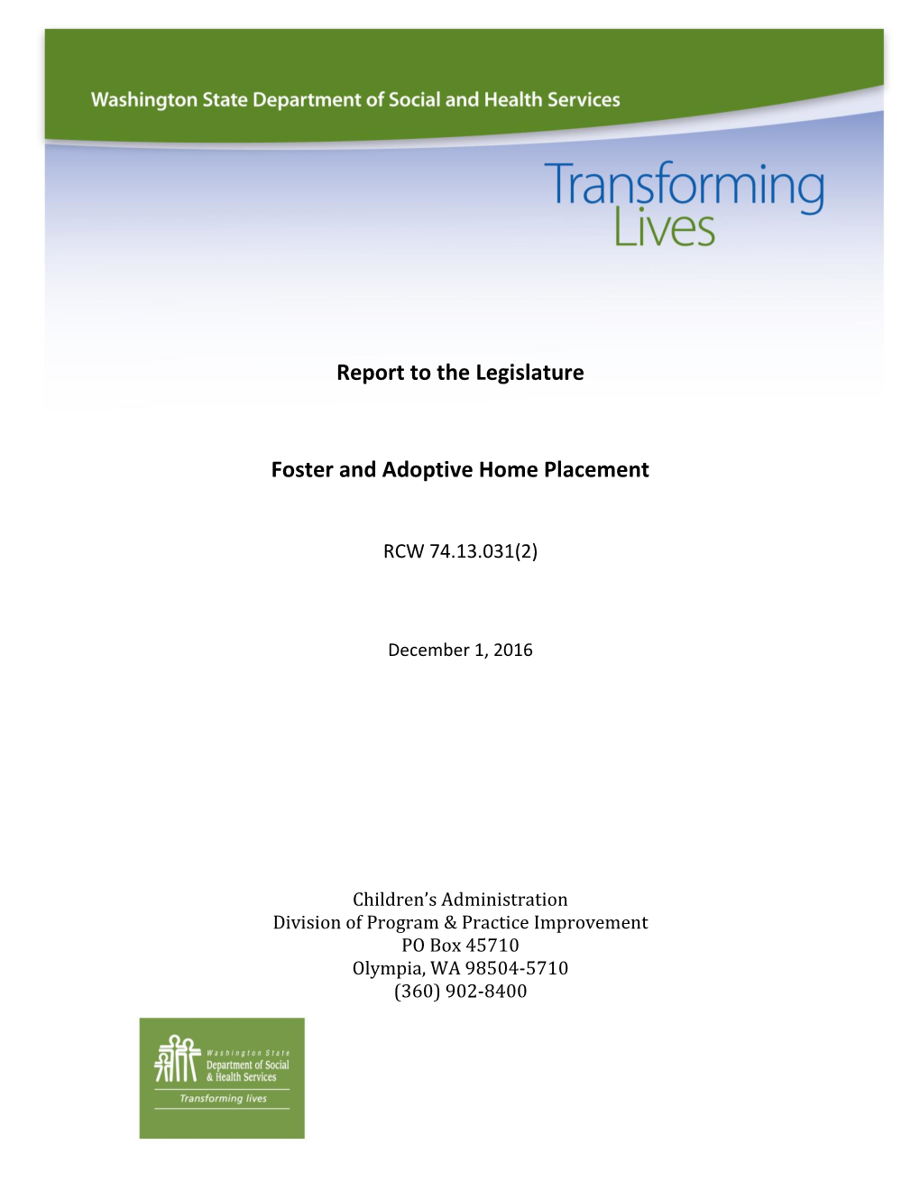 Report to the Legislature Foster and Adoptive Home Placement