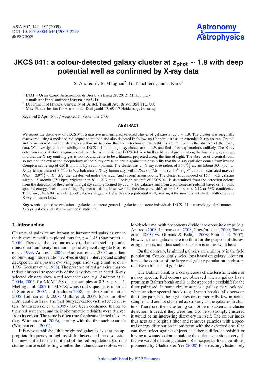 JKCS 041: a Colour-Detected Galaxy Cluster at Zphot ∼ 1.9 with Deep Potential Well As Conﬁrmed by X-Ray Data