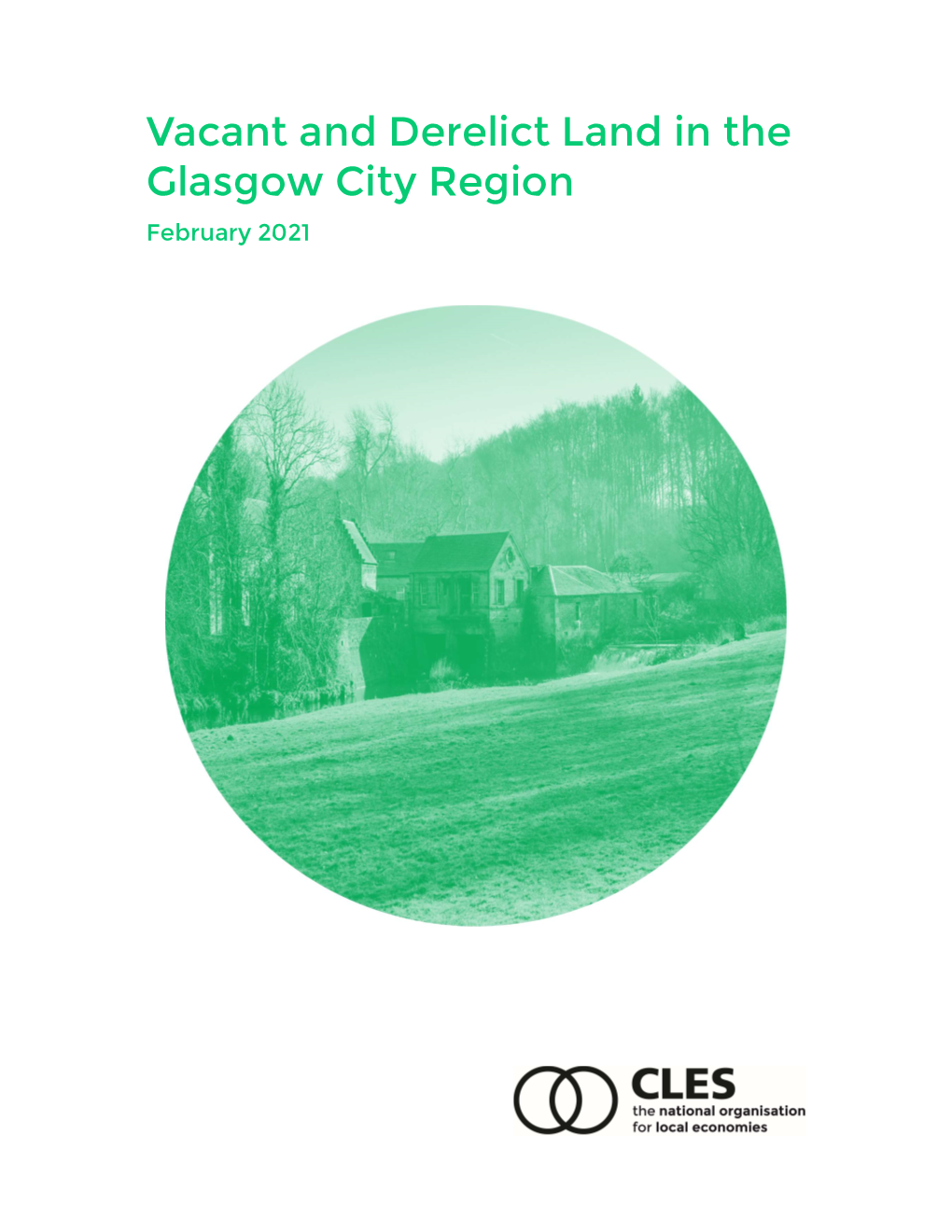 Vacant and Derelict Land in the Glasgow City Region February 2021