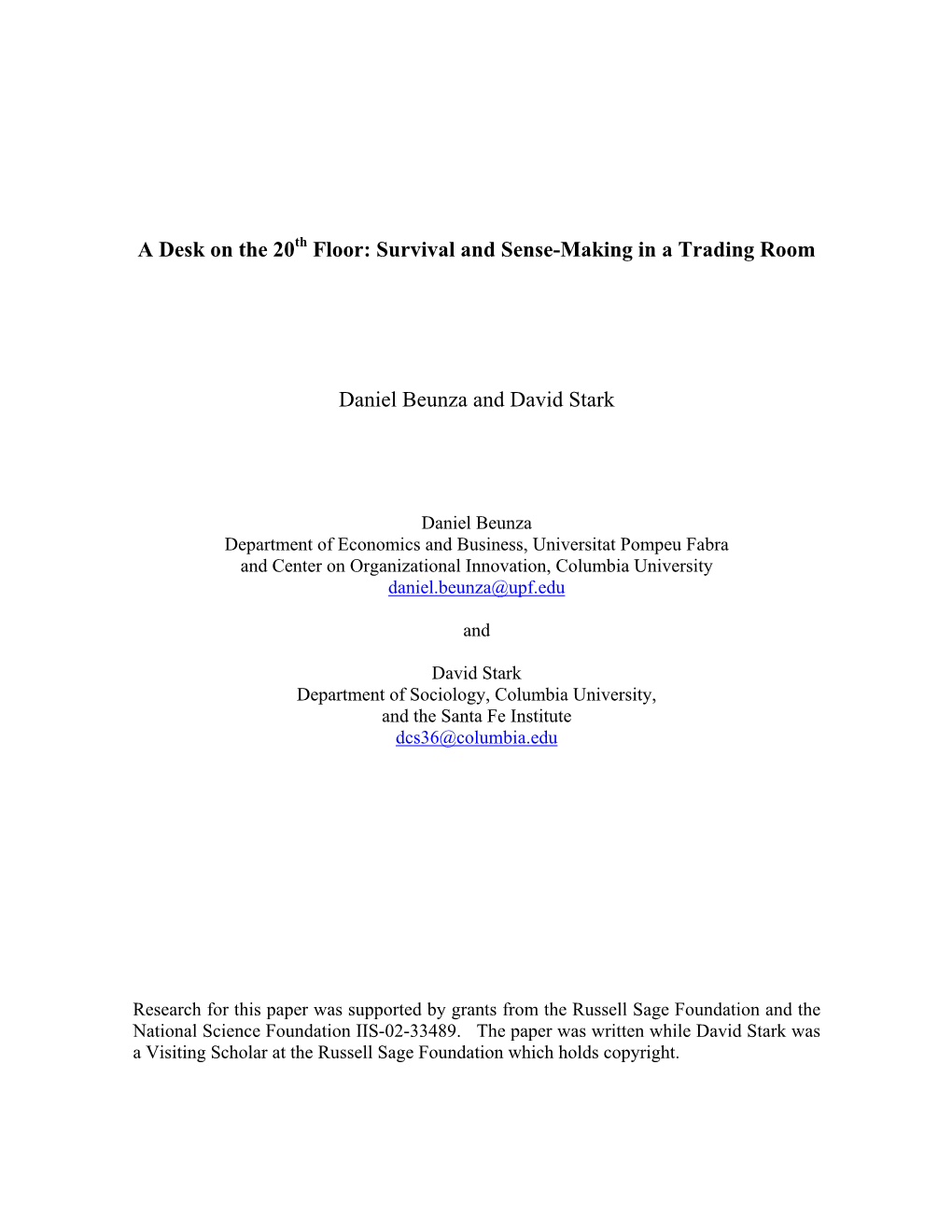 Floor: Survival and Sense-Making in a Trading Room Daniel Beunza And