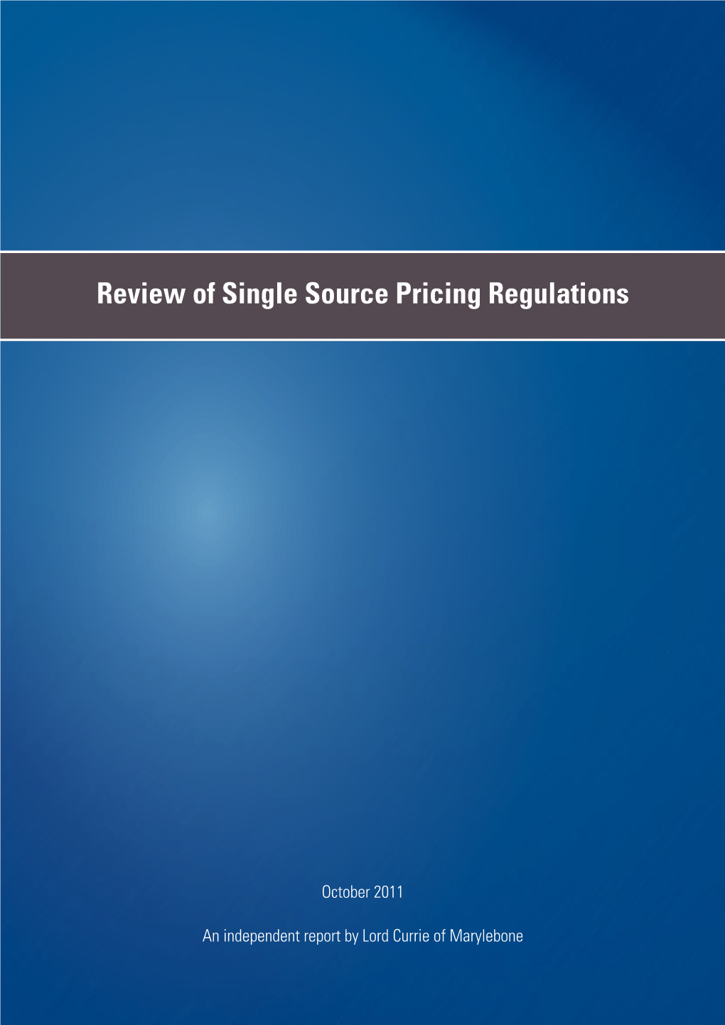 Review of Single Source Pricing Regulations