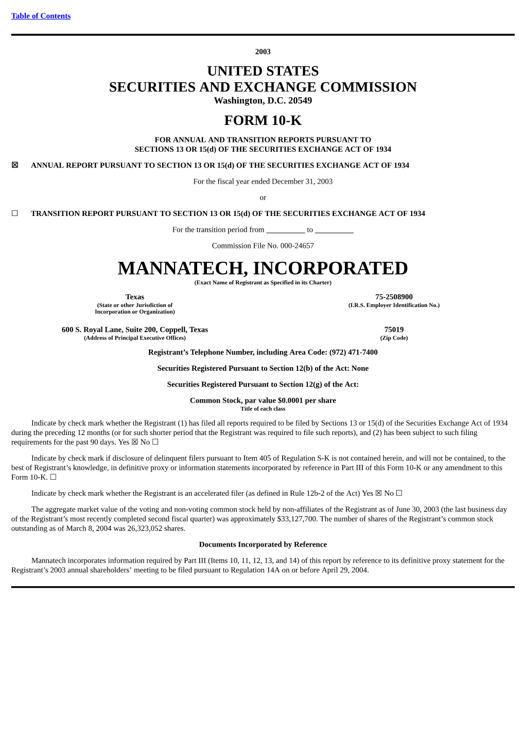 MANNATECH, INCORPORATED (Exact Name of Registrant As Specified in Its Charter)