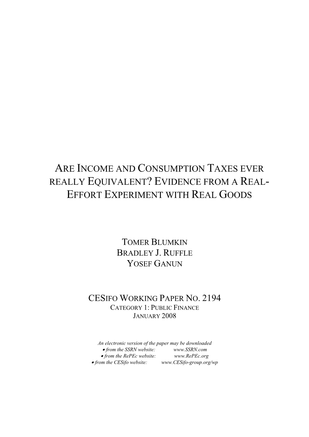 Are Income and Consumption Taxes Ever Really Equivalent? Evidence from a Real- Effort Experiment with Real Goods