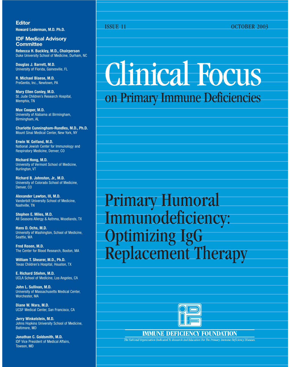 Primary Humoral Immunodeficiency: Optimizing Igg Replacement Therapy